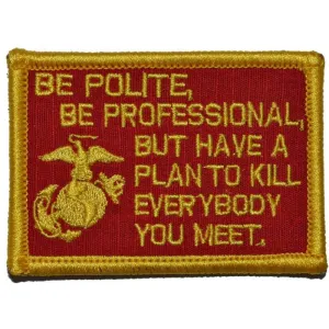 Be Polite, Be Professional USMC Mattis Quote Patch