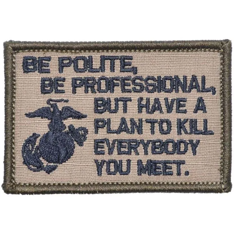 Be Polite, Be Professional USMC Mattis Quote Patch