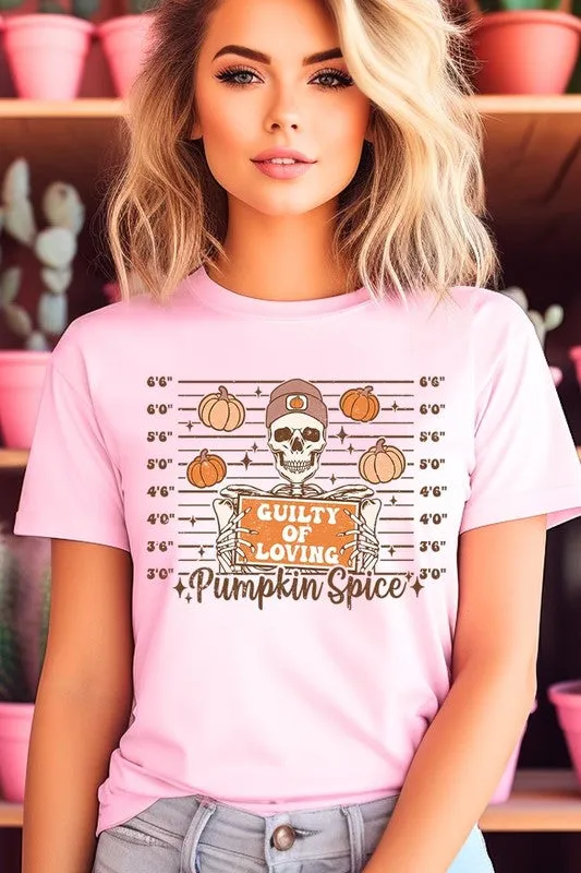 Guilty Of Loving Pumpkin Spice Graphic Tee